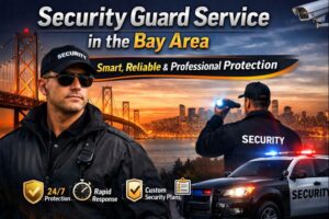 Security Guard Service in the Bay Area